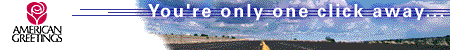 you're only one click away...
