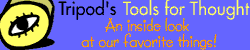 Read Tripod's Tools for Thought.