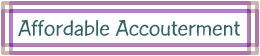Affordable Accouterment