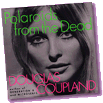 photo of Doug Coupland's book, 'Polaroids from the Dead'