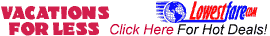 CLICK HERE! for Unbeatable Deals