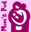 Moms Pod