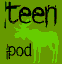teens pod