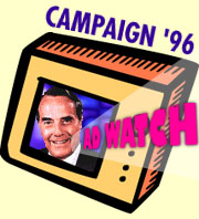 Campaign '96: Adwatch