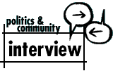 Politics & Community Interview