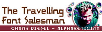 The Travelling Font Salesman, Chank Diesel