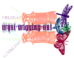 WYSI-Wigged-Out