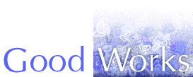 Good Works