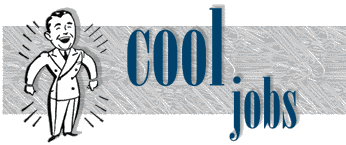 Cool Jobs