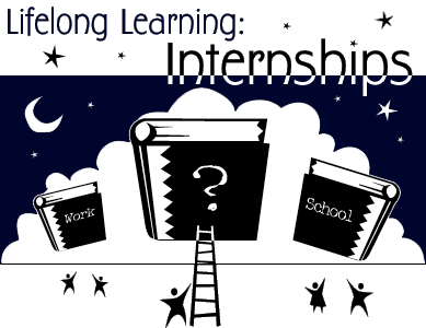 Lifelong Learning: Internships