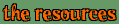 THE RESOURCES: