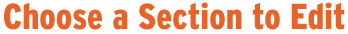 Choose a section to edit: