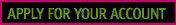 Apply for Your Satellite
Account